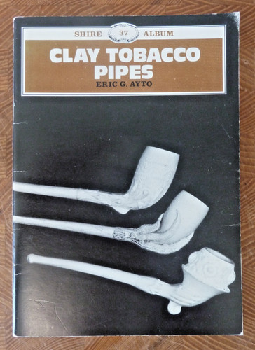 Clay tobacco pipes eric ayto - g,