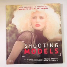 Shooting Models: Tips, Techniques & ..., Adam Duckworth