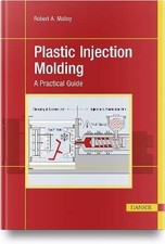 Plastic Injection Molding, Robert A. Malloy,  Hard