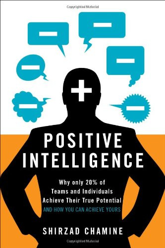 Positive intelligence why - positive,