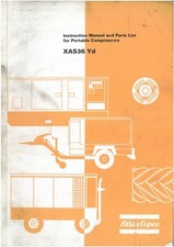 Atlas Copco Portable Compressor XAS36 Yd Operators Manual with Parts List
