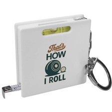 'Thats How I Roll Lawn Bowls'