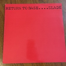 SLADE - RETURN TO BASE - UK -