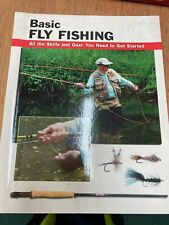 Basic Fly Fishing: All the Skills and Gear you need to get started