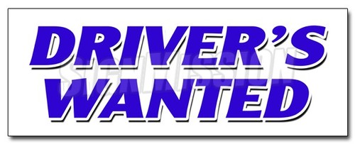 Drivers wanted decal sticker - drivers,