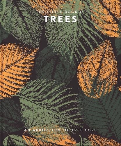 The little book trees - of, trees: