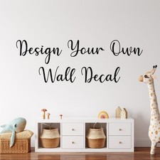 Personalised Custom Vinyl Wall Art Sticker Decal - Design Your Own Wall art, Quo