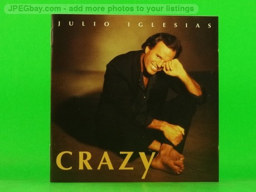 Julio iglesias crazy 10 - crazy, (629)