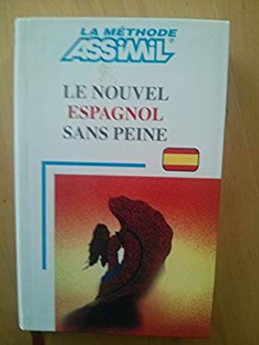 Nouvel espagnol sans peine - le,