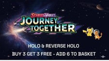 Journey Together- Choose Your Card - Buy 3 Get 3 Free - Holo Rare & Reverse Holo