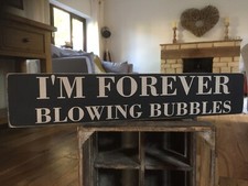 I'm Forever Blowing Bubbles