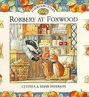 Robbery at Foxwood (Foxwood tales)-Cynthia Paterson, Brian Paterson