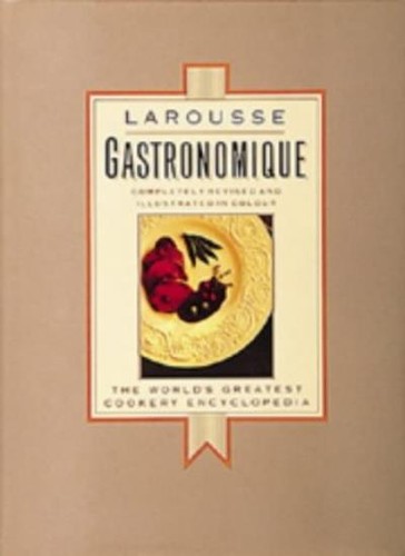 Larousse gastronomique prosper - larousse, gastronomique-prosper