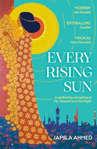 Every rising sun - rising, sun: