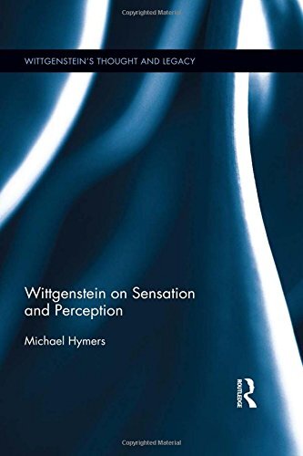 Wittgenstein sensation and - on,