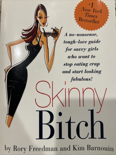 Skinny bitch no nonsense - bitch:, a