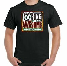 Dietitian T-Shirt Mens You're Looking at an Awesome Funny Diet Personal Trainer