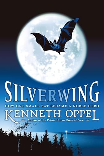 Silverwing kenneth oppel - by,