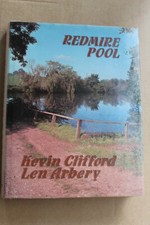 Redmire Pool by Kevin Clifford, Len Arbery  1984 first Edition
