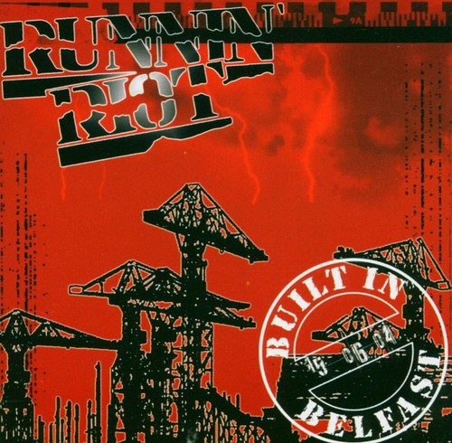 Runnin riot built belfast - riot, in