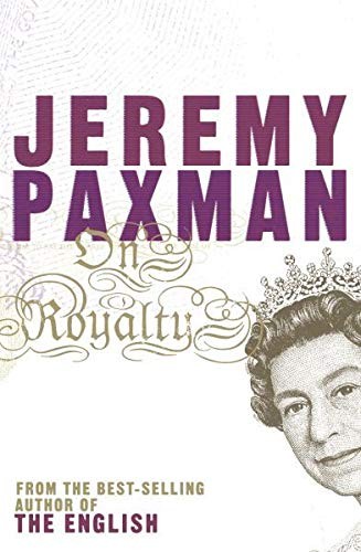 Royalty jeremy paxman - royalty,jeremy,