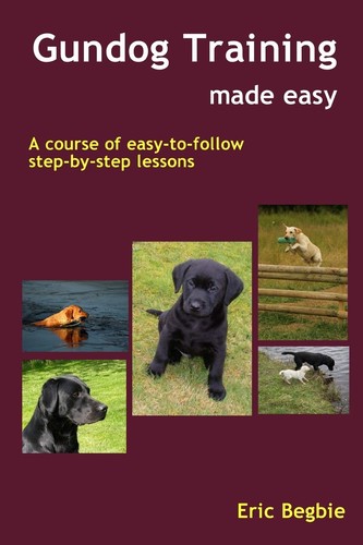 Gundog training made - made, easy