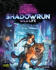Shadowrun: Wild Life | 6th