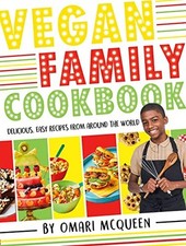 Vegan Family Cookbook delicious easy..., McQueen, Omari