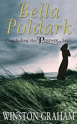 Bella poldark novel of - poldark:,