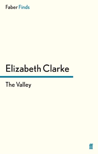 The valley elizabeth clarke - the,