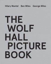 The Wolf Hall Picture Book by