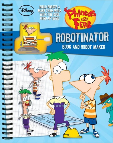 Phineas and ferb robotinator - and,