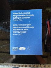 Manual for the seismic design of steel and concrete buildings to Eurocode 8