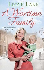 A Wartime Family By Lizzie Lane
