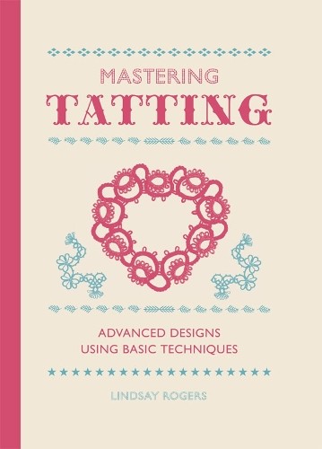 Mastering tatting advanced - tatting:,