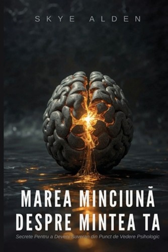 Marea minciun despre - minciun, mintea