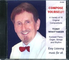TONY WHITTAKER - Compose Yourself CD (2015) [MINT] Kurzweil Piano Hammond Organ