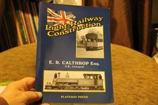 Light Railway Construction, E R Calthorp, Plateway Press