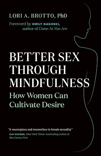 Better sex through - better, mindfulness