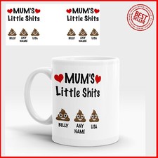 Mums Little Shits Mug