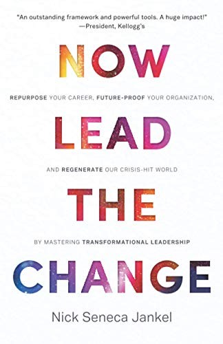 Now lead the change - the, change: