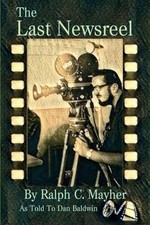 The Last Newsreel by Dan