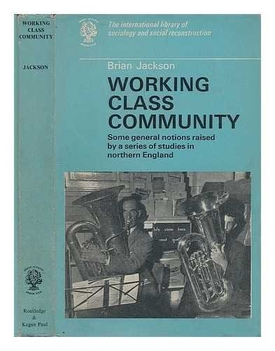 Working class community - working,