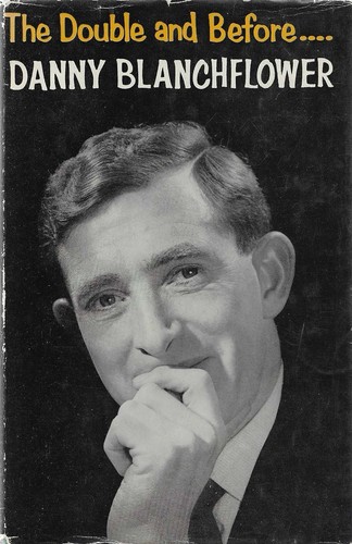 Danny blanchflower the double - danny,