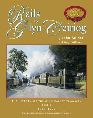 The rails glyn - the, ceiriog: