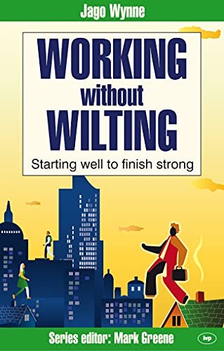 Working without wilting - working,