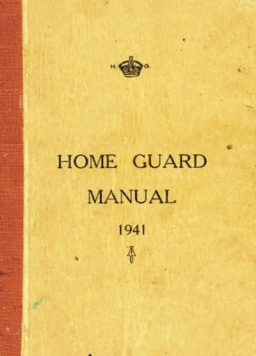 Home guard manual 1941 - home,
