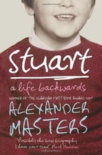 Stuart: A Life Backwards,Alexander Masters