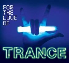 For the Love of Trance  -