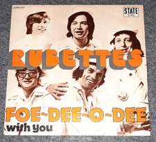 RUBETTES - Foe-Dee-O-Dee - 7"